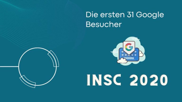 INSC 2020 #3: Die ersten 31 Google-Besucher